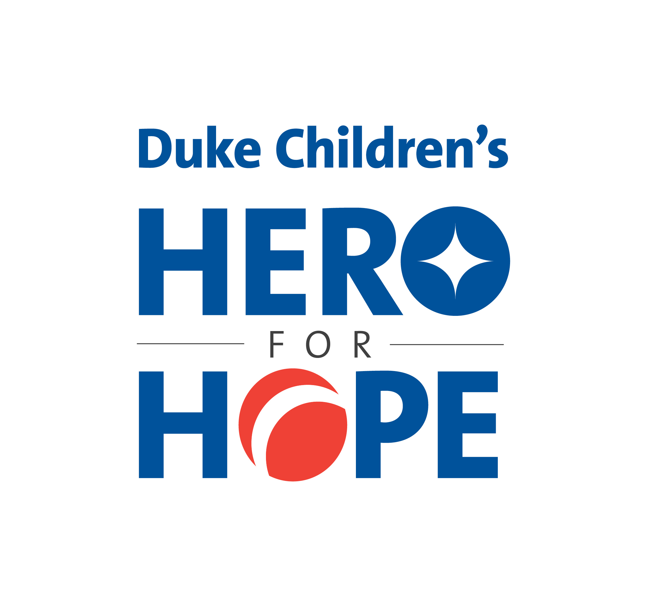 A text-based image in Duke Blue and primary-colored red. The text reads: "Duke Children's Hero for Hope." The "o" in hero is stylized with a diamond in the middle, and the "o" in "hope" is the Duke Children's red bouncing ball. 